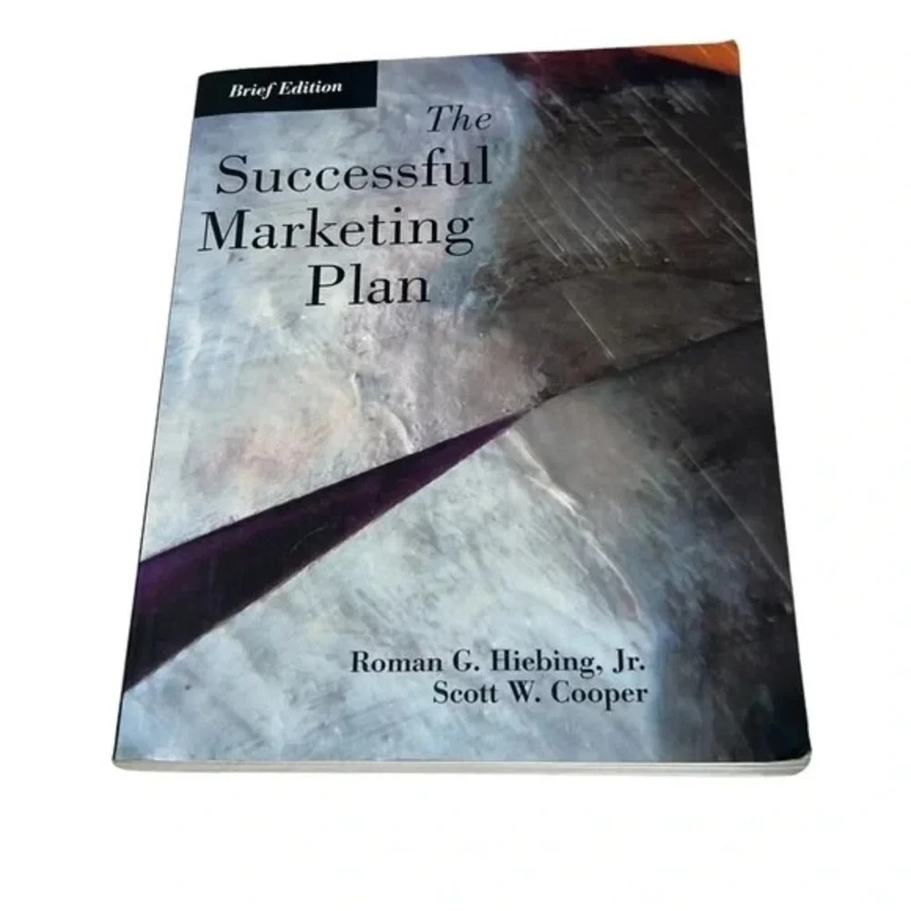 The Successful Marketing Plan Textbook Roman G Hiebing Jr 2000